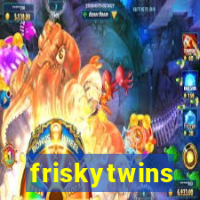 friskytwins