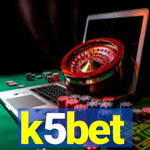 k5bet