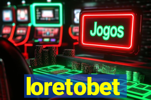 loretobet