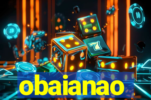 obaianao