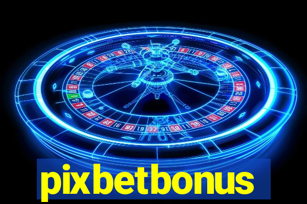 pixbetbonus