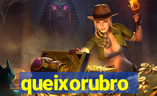 queixorubro