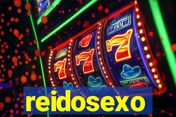 reidosexo