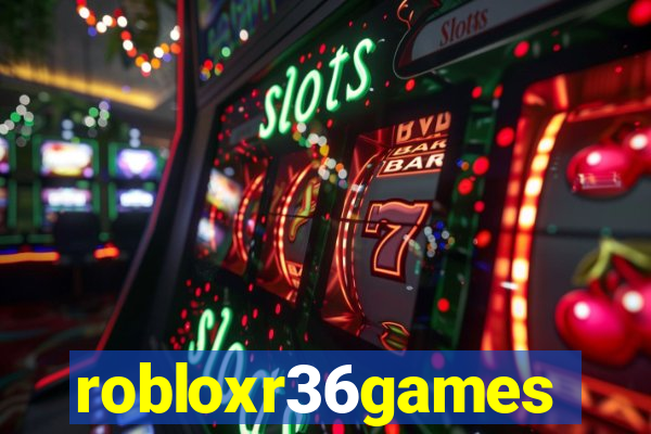 robloxr36games