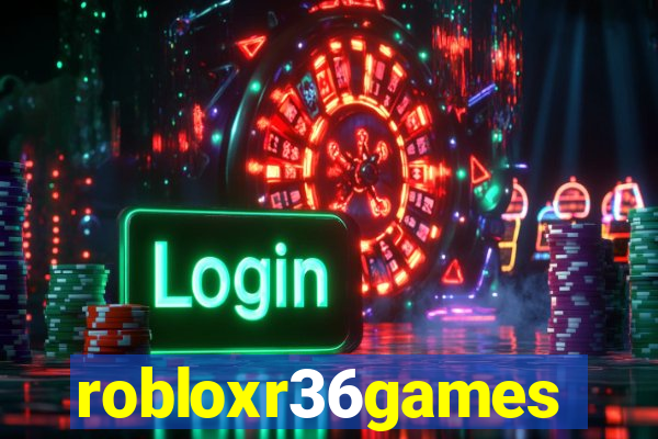 robloxr36games