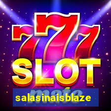 salasinaisblaze