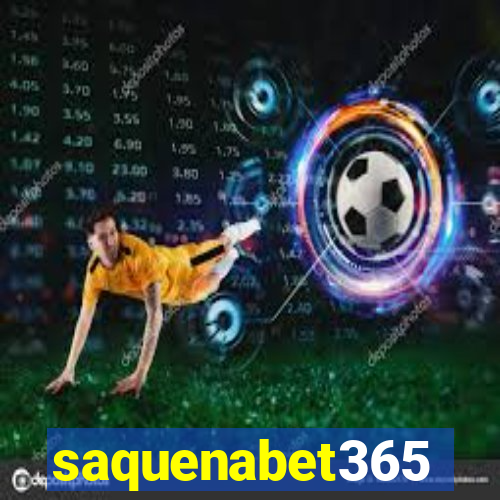 saquenabet365