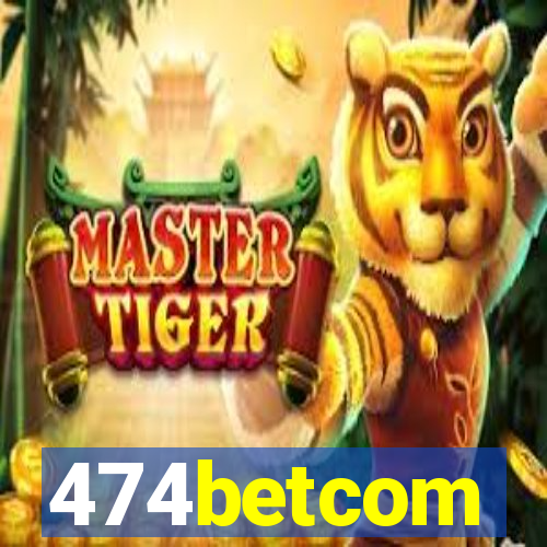 474betcom