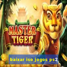 baixar iso jogos ps2