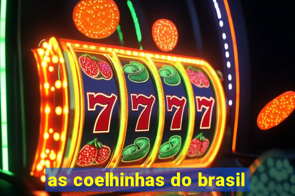 as coelhinhas do brasil