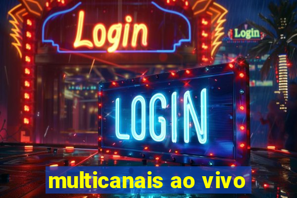 multicanais ao vivo