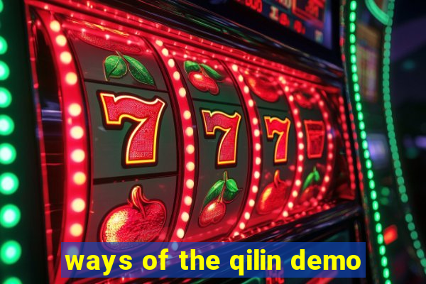 ways of the qilin demo