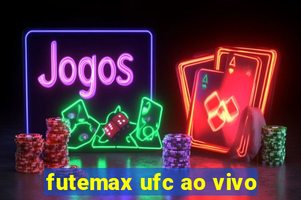 futemax ufc ao vivo