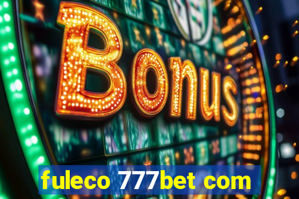 fuleco 777bet com