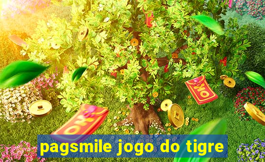 pagsmile jogo do tigre