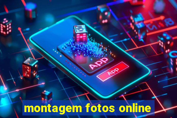 montagem fotos online