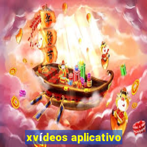 xvídeos aplicativo