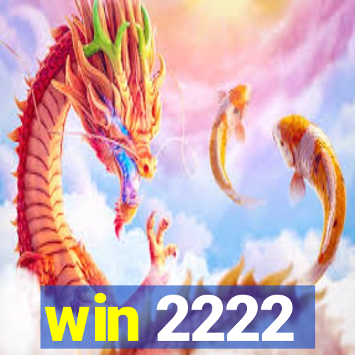 win 2222