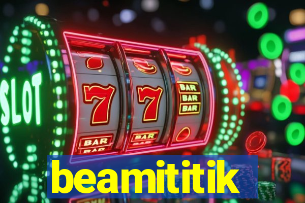 beamititik