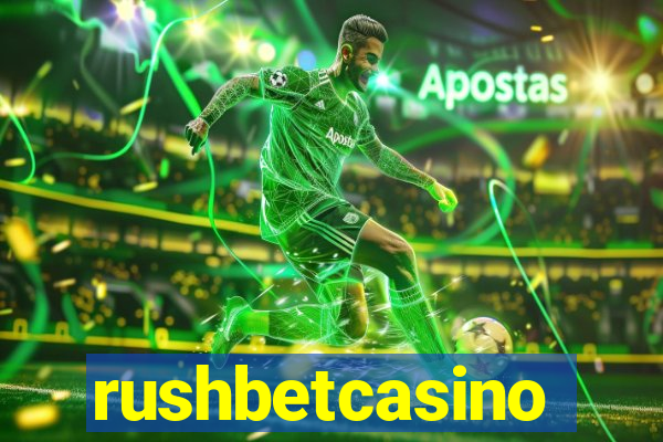 rushbetcasino