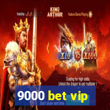 9000 bet vip