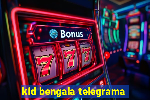 kid bengala telegrama