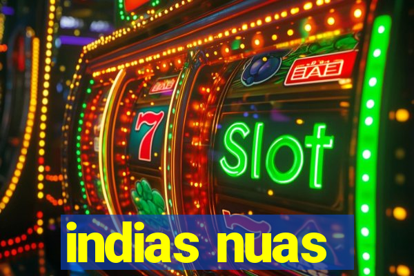 indias nuas