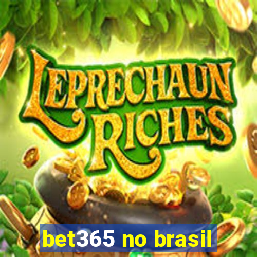 bet365 no brasil