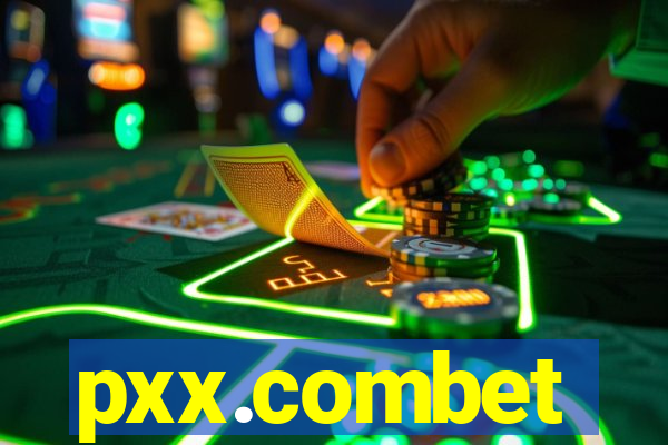 pxx.combet