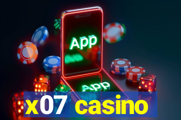 x07 casino