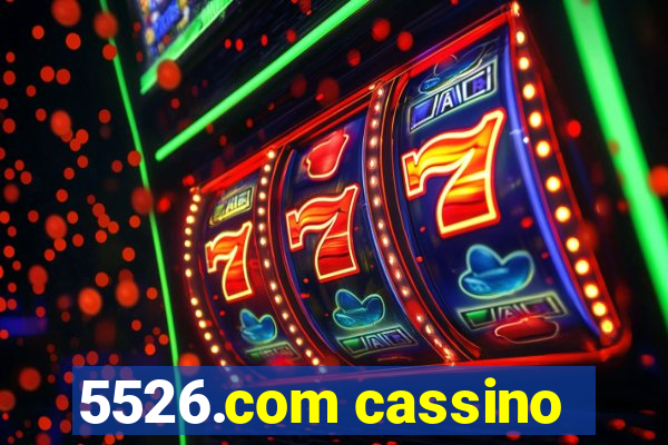 5526.com cassino