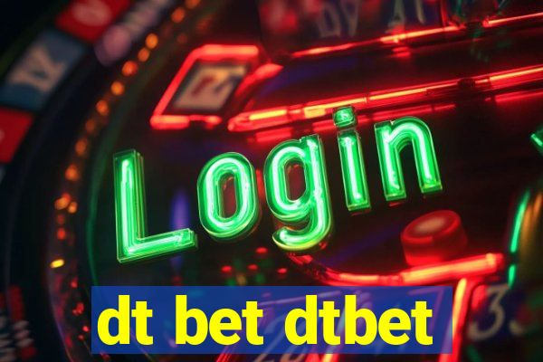 dt bet dtbet