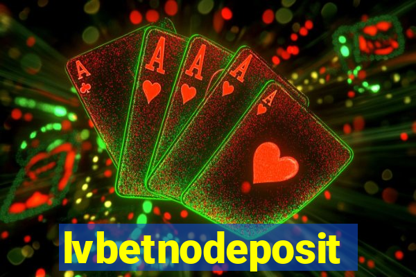 lvbetnodeposit