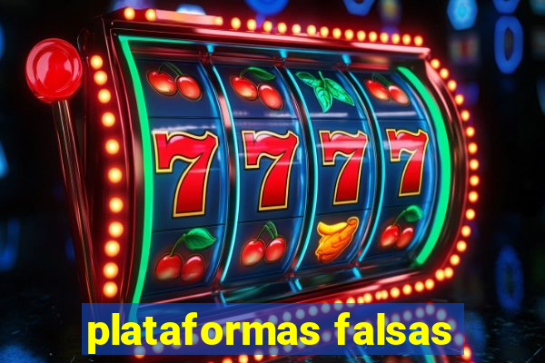 plataformas falsas