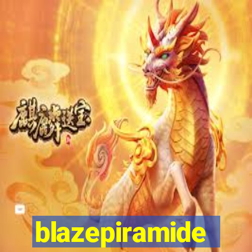 blazepiramide