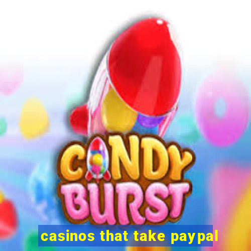 casinos that take paypal