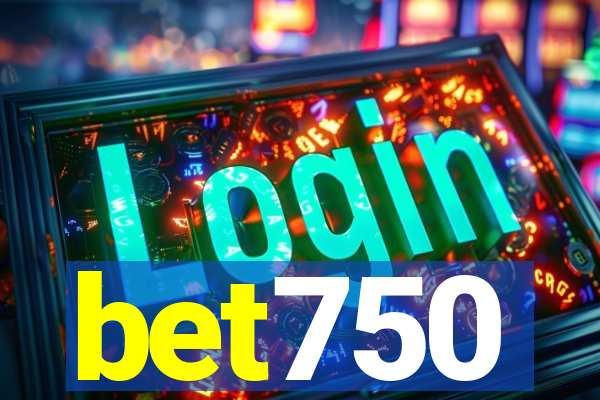 bet750