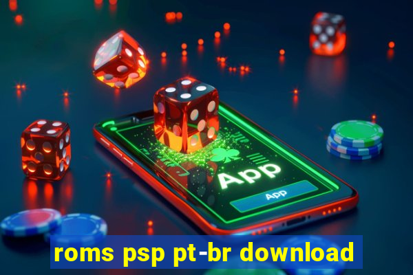 roms psp pt-br download