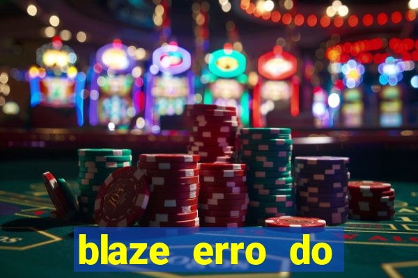 blaze erro do servidor interno