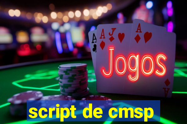 script de cmsp