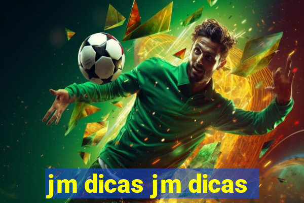 jm dicas jm dicas