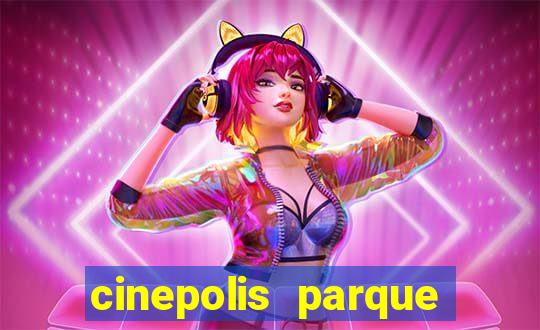 cinepolis parque shopping bahia