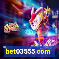 bet03555 com