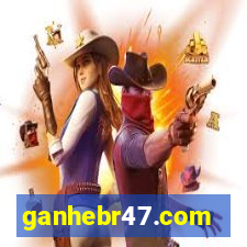 ganhebr47.com