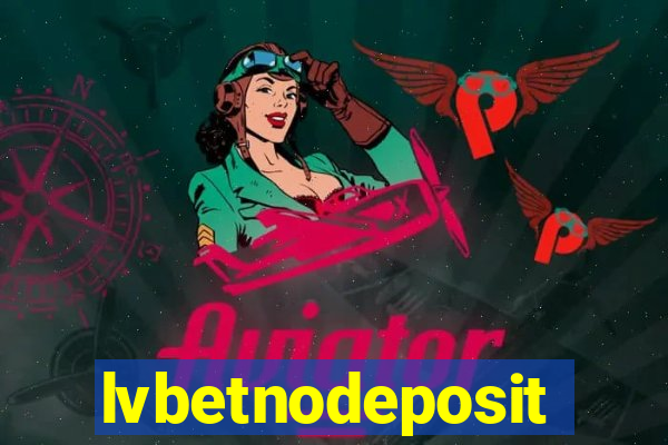 lvbetnodeposit