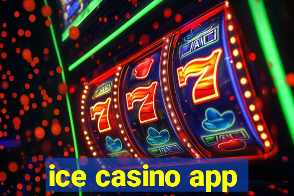 ice casino app