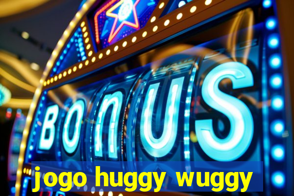 jogo huggy wuggy