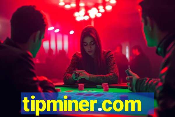tipminer.com