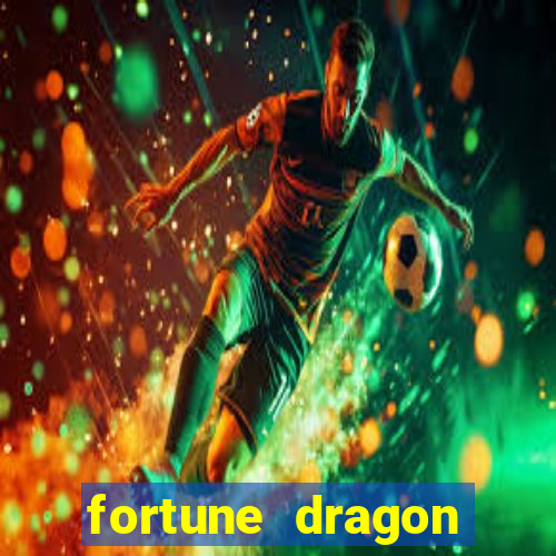 fortune dragon ganho certo demo