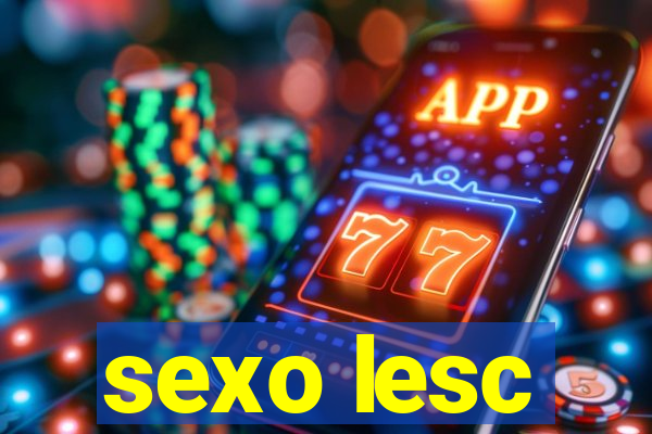 sexo lesc